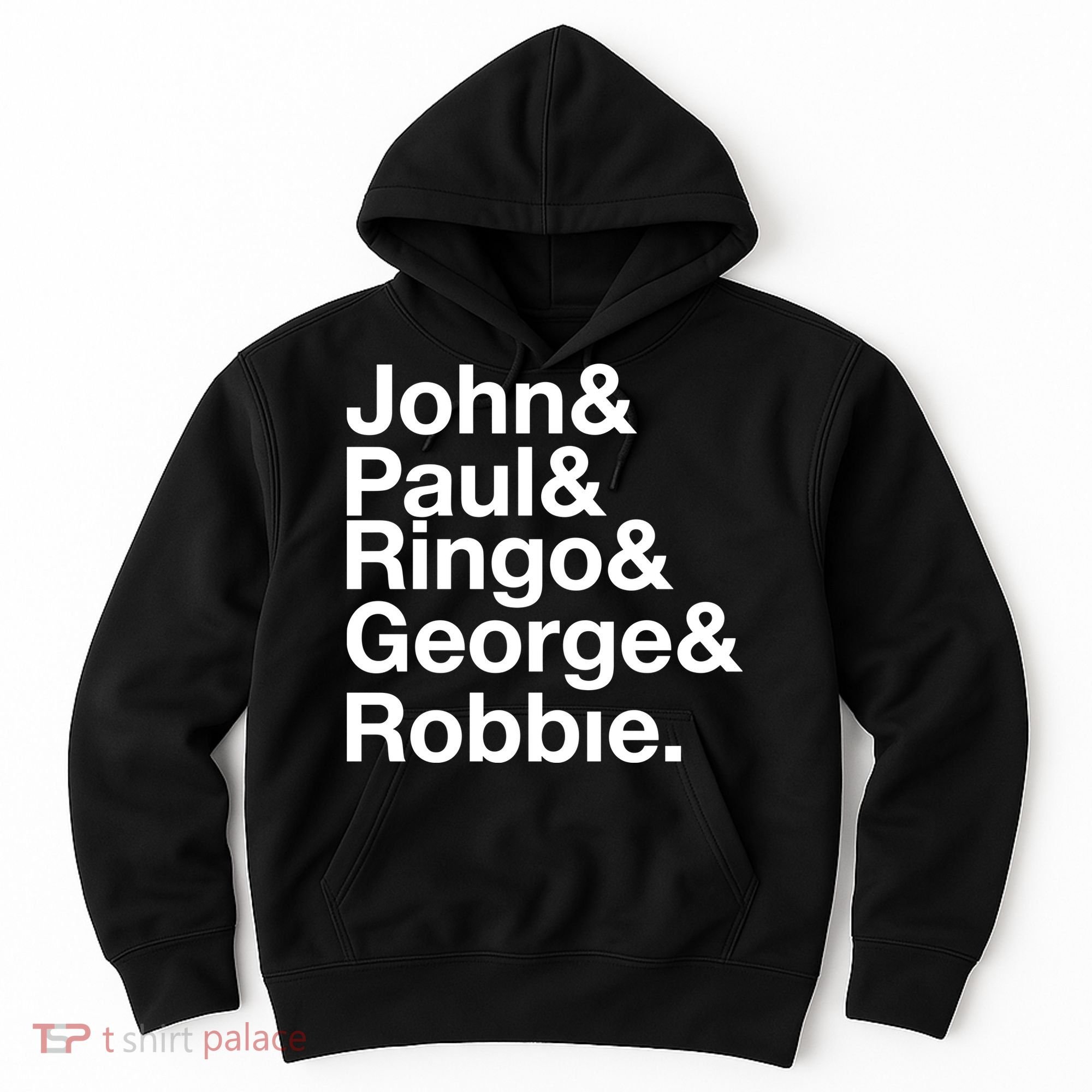Robbie Williams John Paul Ringo George Robbie Hoodie