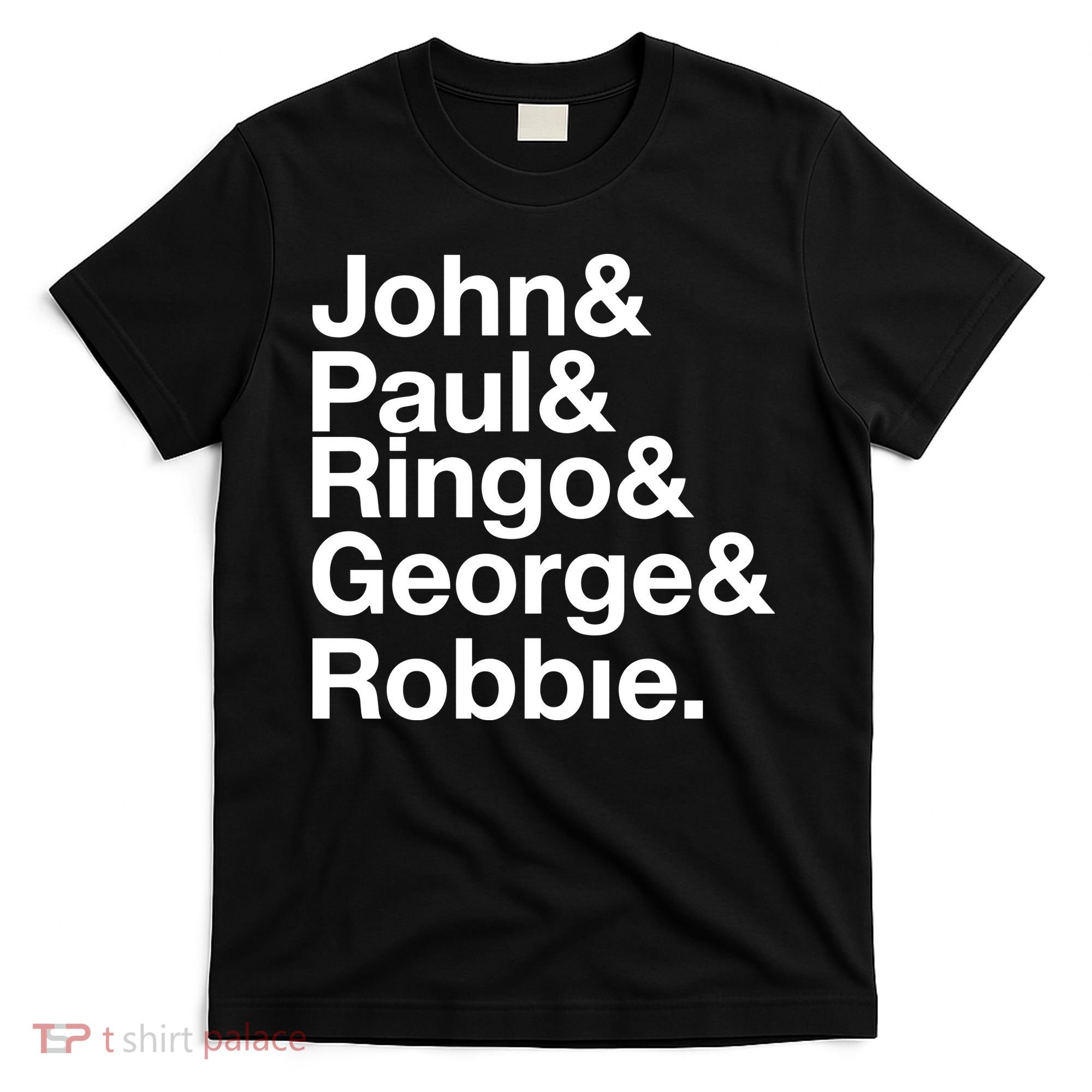 Robbie Williams John Paul Ringo George Robbie T-Shirt
