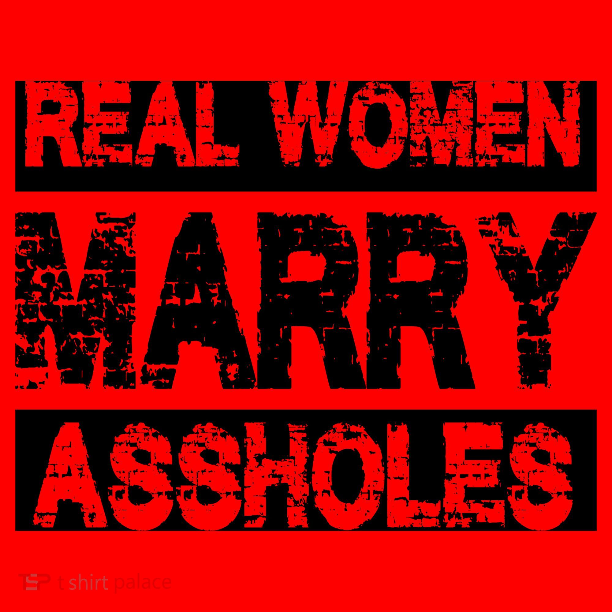 Real Women Marry Assholes Funny Gift Santa Hat
