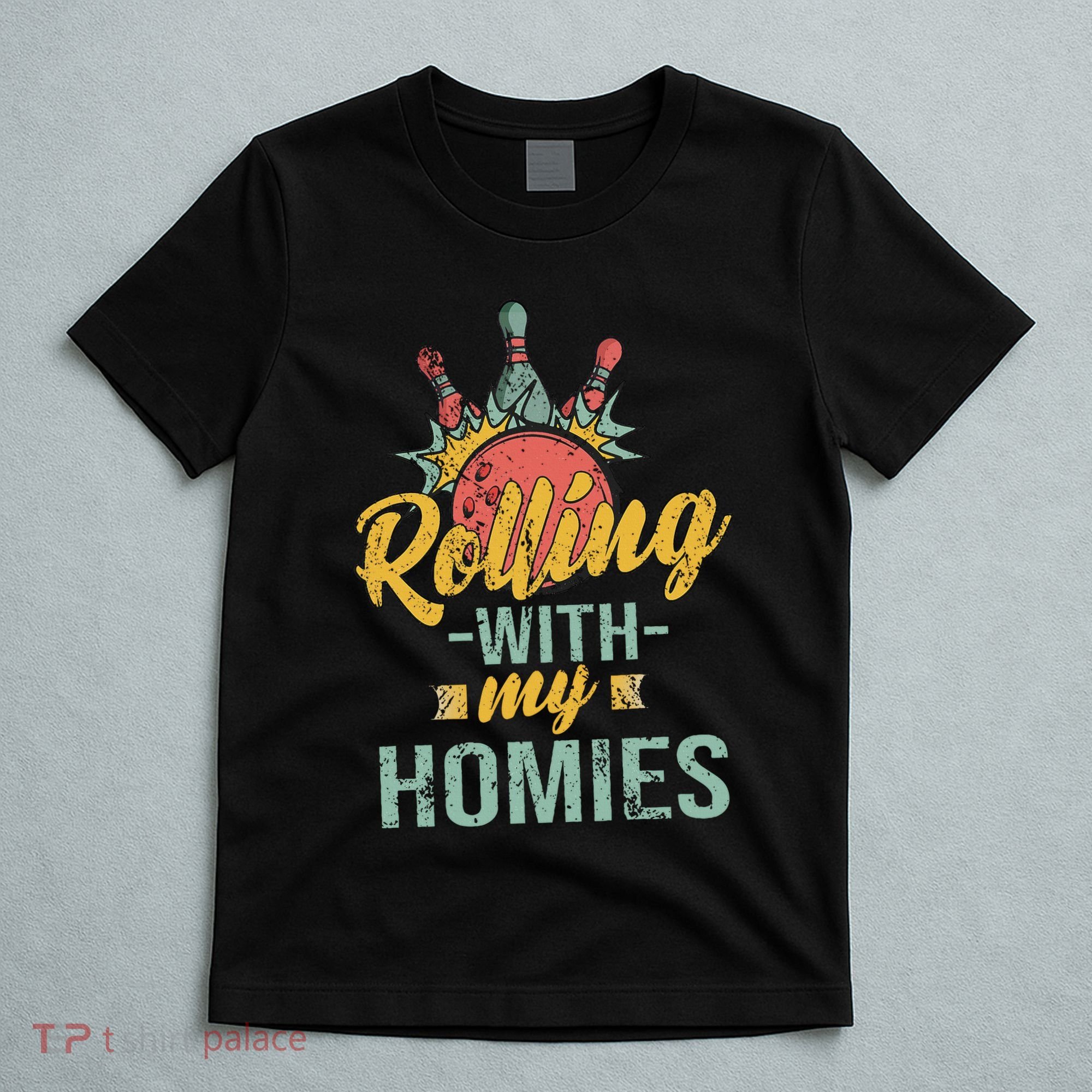 Rollin With My Homies Retro Bowling T-Shirt