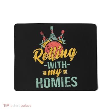 Rollin With My Homies Retro Bowling Mousepad