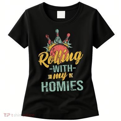 Rollin With My Homies Retro Bowling Women's T-Shirt