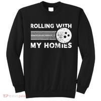 Rolling With My Homies Funny Bowling Sweatshirt thumb 0