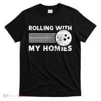 Rolling With My Homies Funny Bowling T-Shirt thumb 0