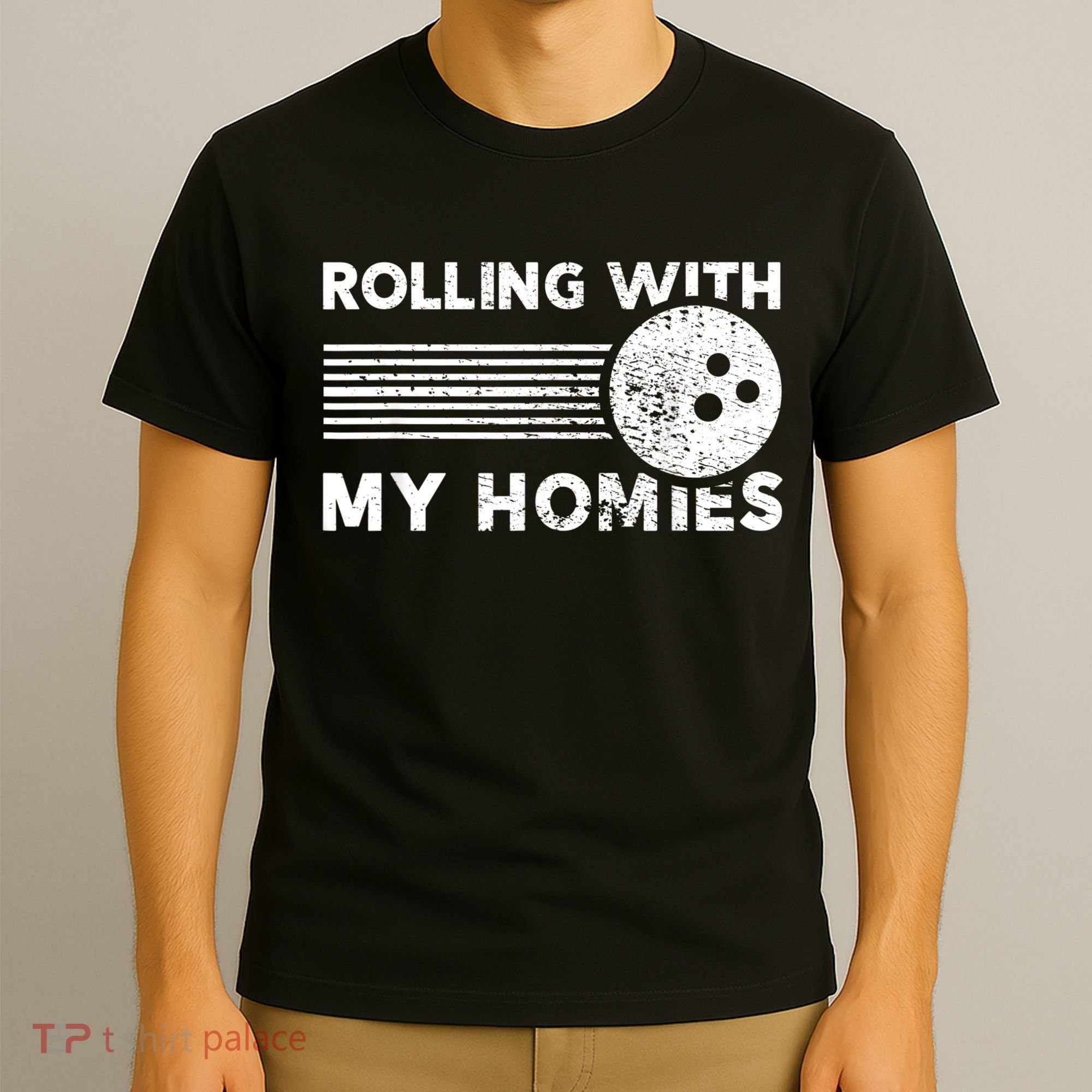 Rolling With My Homies Funny Bowling T-Shirt