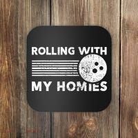 Rolling With My Homies Funny Bowling Coaster thumb 0