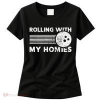Rolling With My Homies Funny Bowling Women's T-Shirt thumb 0