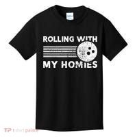 Rolling With My Homies Funny Bowling Kids T-Shirt thumb 0
