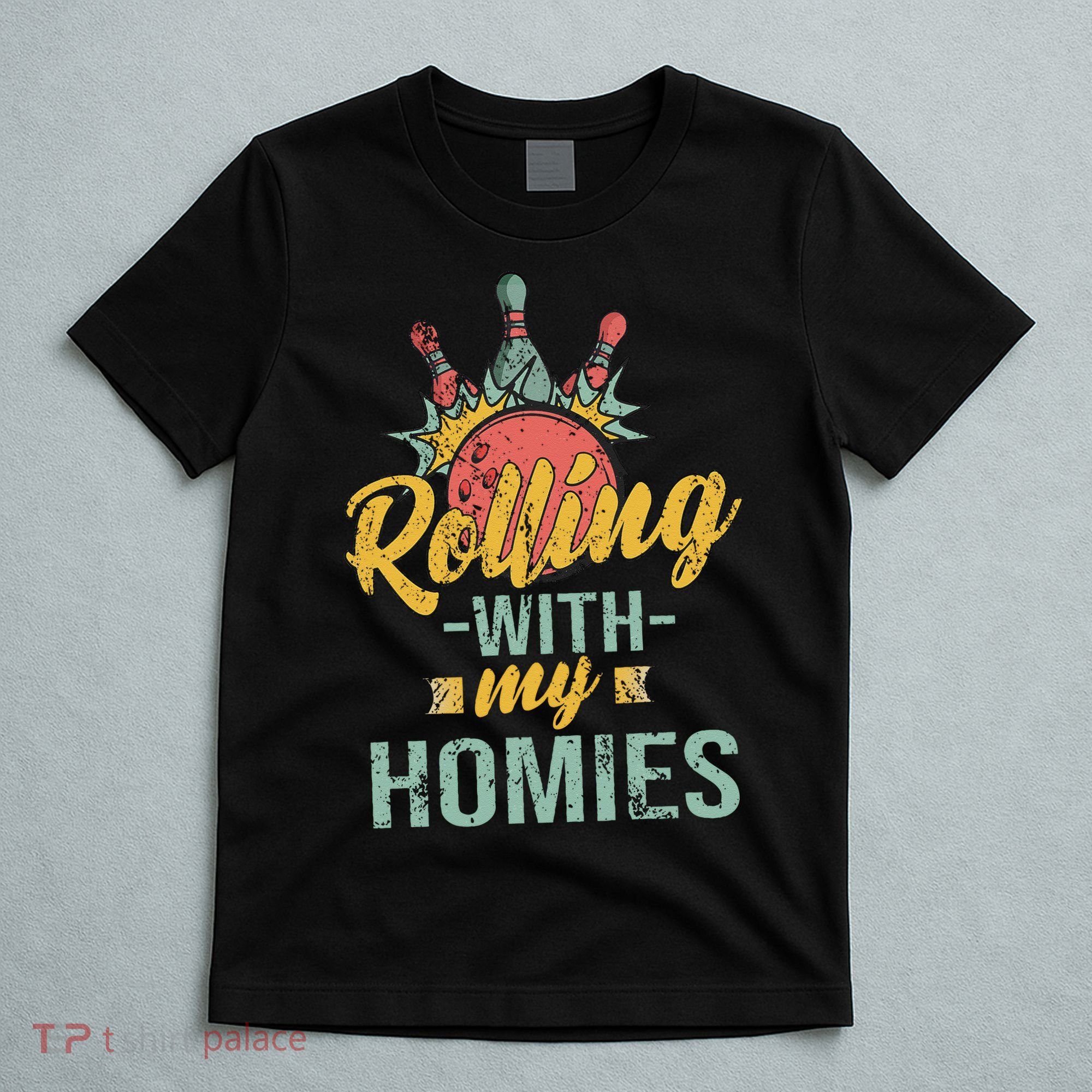 Rollin With My Homies Retro Bowling T-Shirt