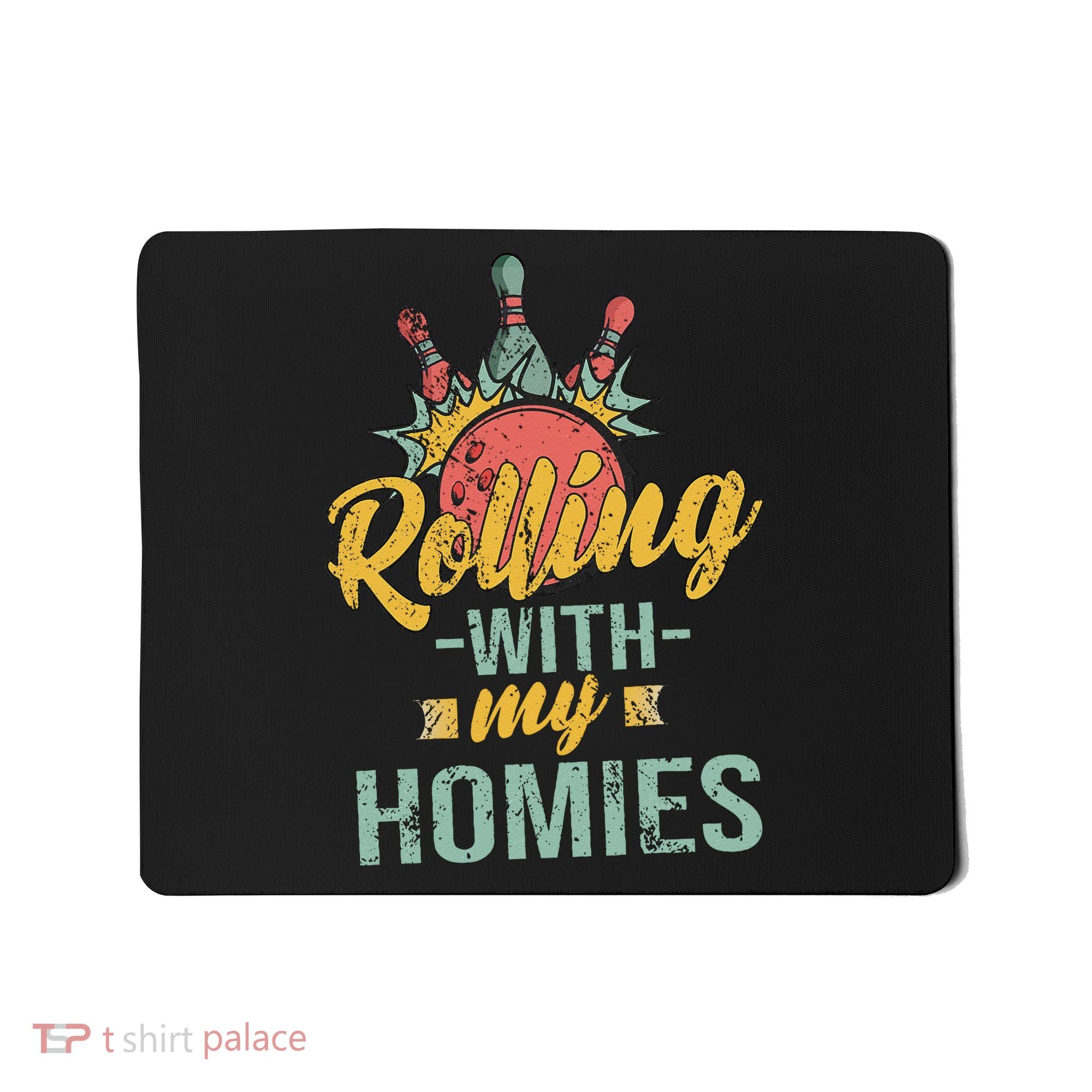 Rollin With My Homies Retro Bowling Mousepad