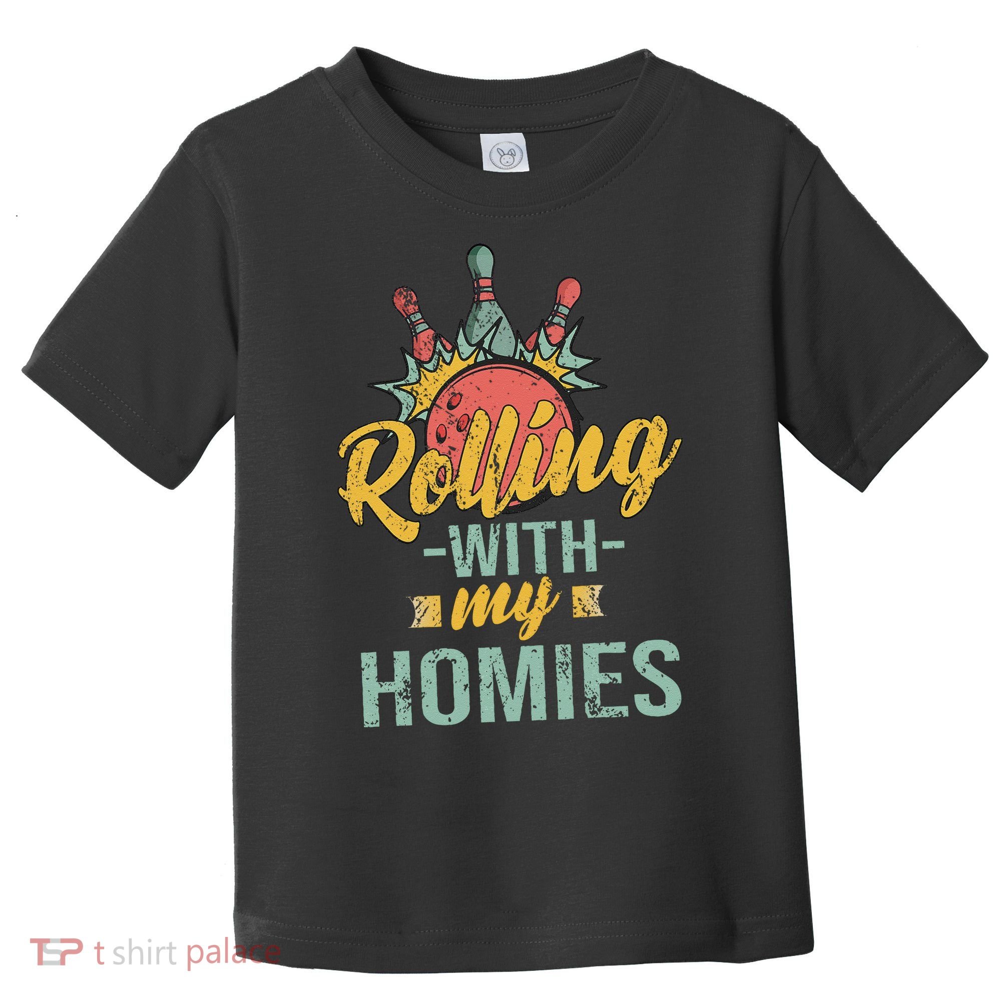 Rollin With My Homies Retro Bowling Toddler T-Shirt