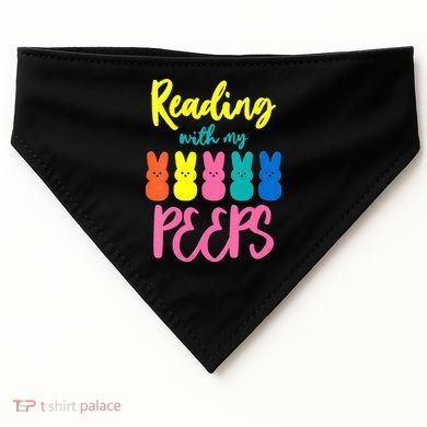 Reading With My Peeps Gift for Teacher or Reader USA-Made Doggie Bandana
