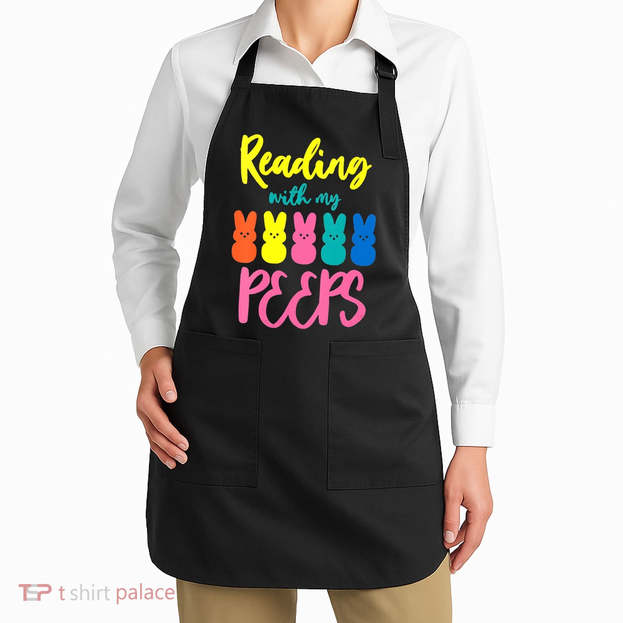 Reading With My Peeps Gift for Teacher or Reader Apron