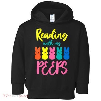 Reading With My Peeps Gift for Teacher or Reader Toddler Hoodie