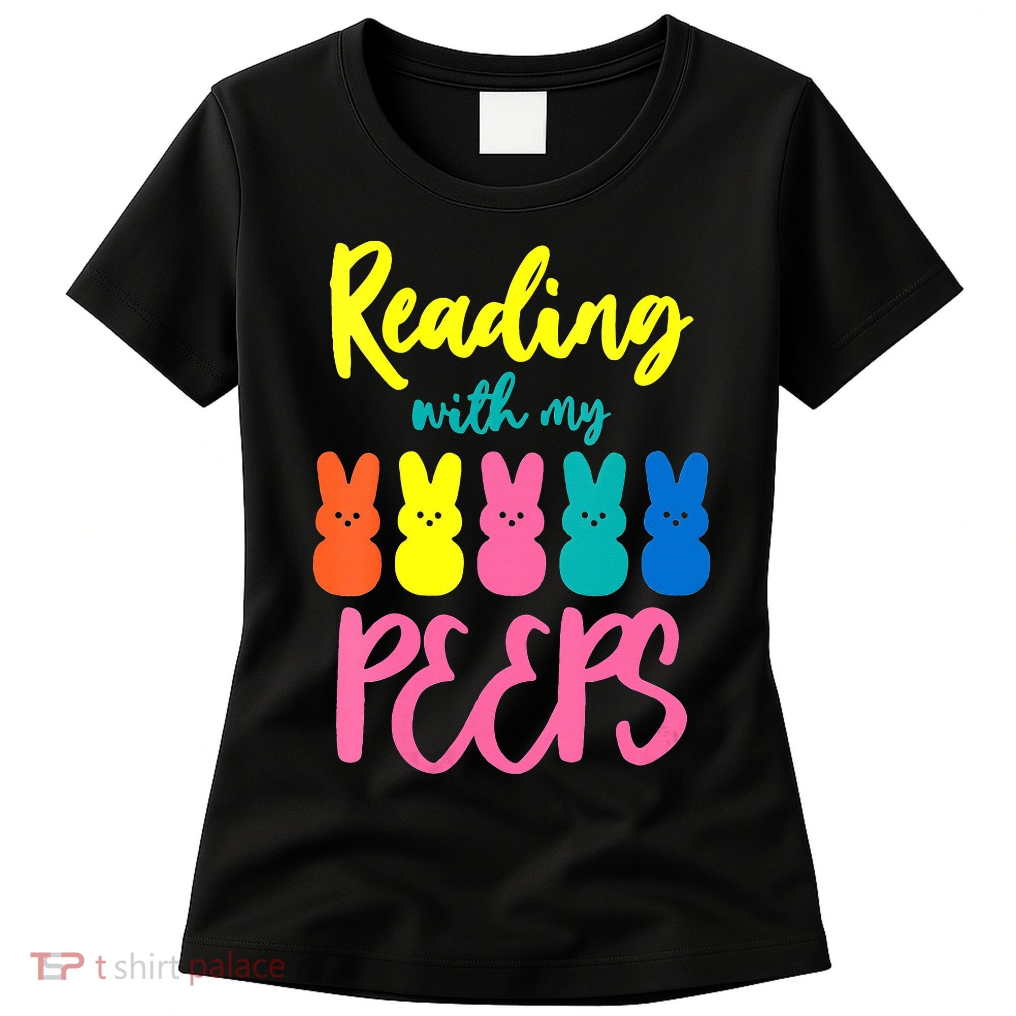 Reading With My Peeps Gift for Teacher or Reader Women's T-Shirt