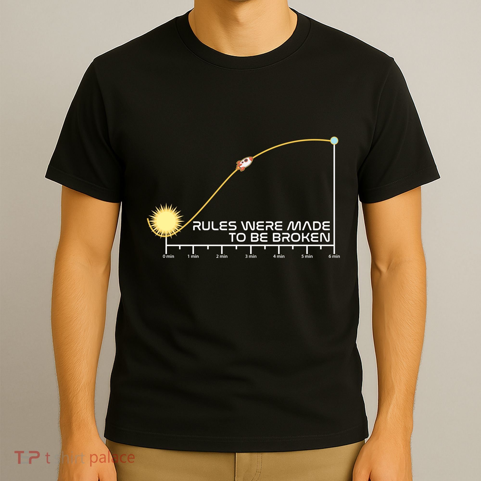 Rules Were Made To Be Broken T-Shirt