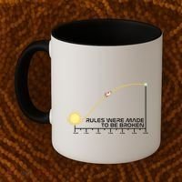 Rules Were Made To Be Broken Coffee Mug thumb 2