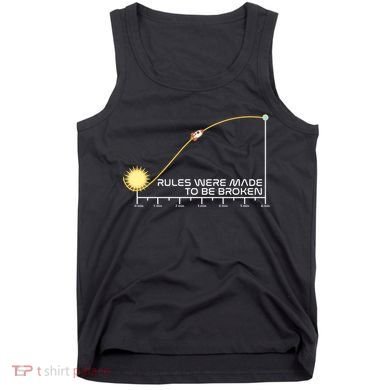 Rules Were Made To Be Broken Tank Top