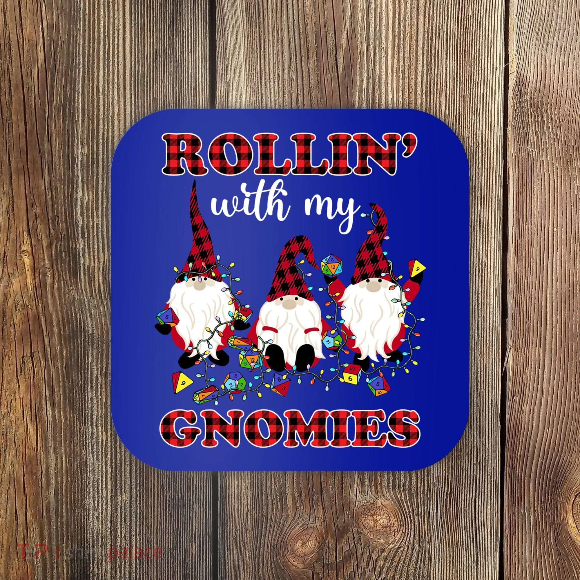 Rollin With My Gnomies Roll For Initiative Christmas Gnomes Gift Coaster
