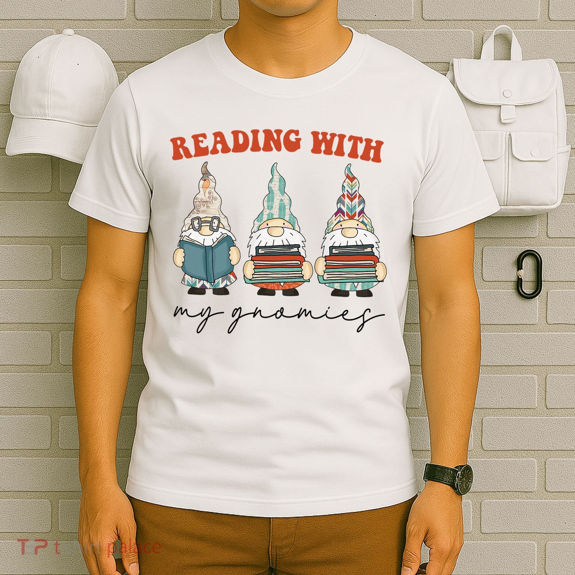 Reading With My Gnomies Funny Book Nerd Gnome Love Reading T-Shirt
