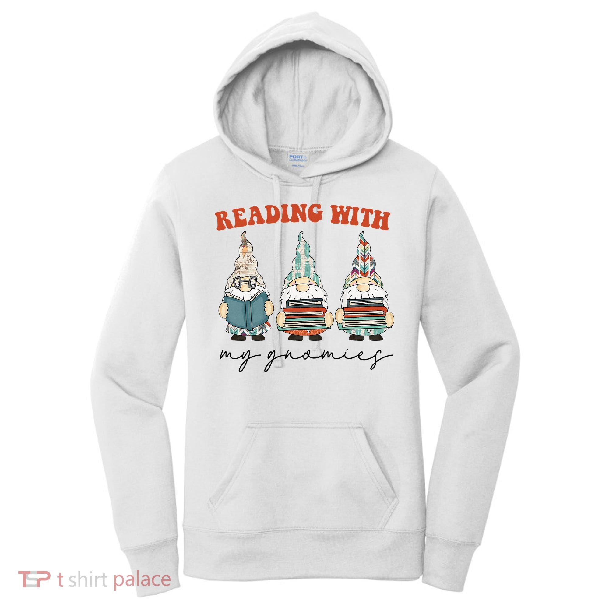 Reading With My Gnomies Funny Book Nerd Gnome Love Reading Women's Hoodie