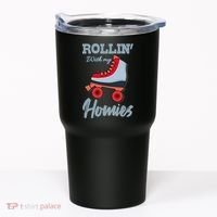 ROLLIN WITH MY HOMIES Roller Skating Roller Girl Skate Tumbler thumb 0