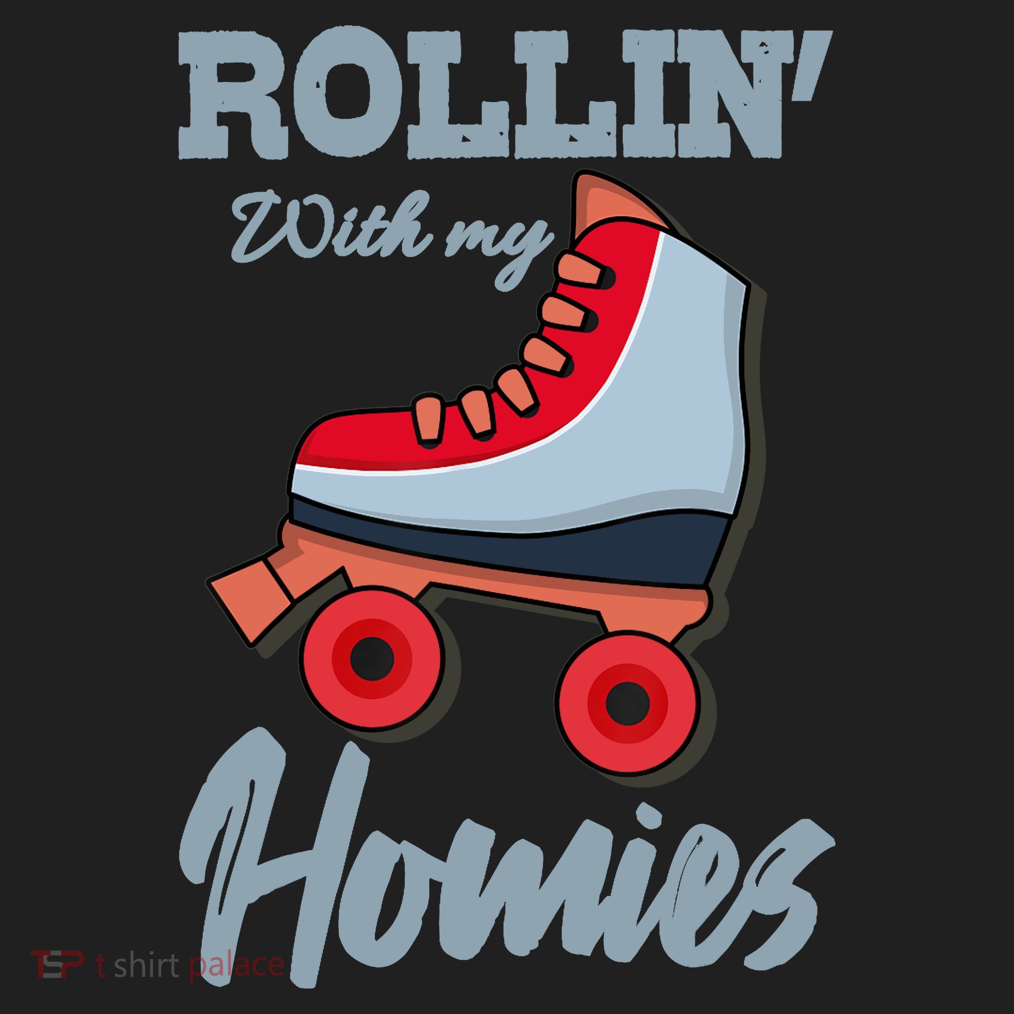 ROLLIN WITH MY HOMIES Roller Skating Roller Girl Skate Tumbler