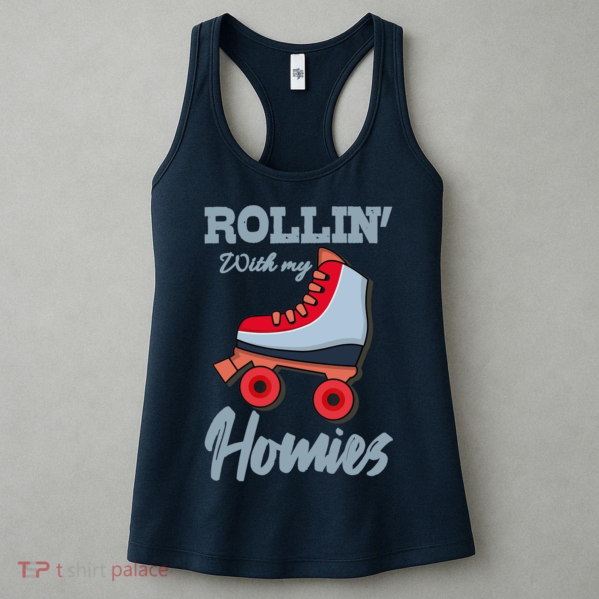 ROLLIN WITH MY HOMIES Roller Skating Roller Girl Skate Women's Tank Top