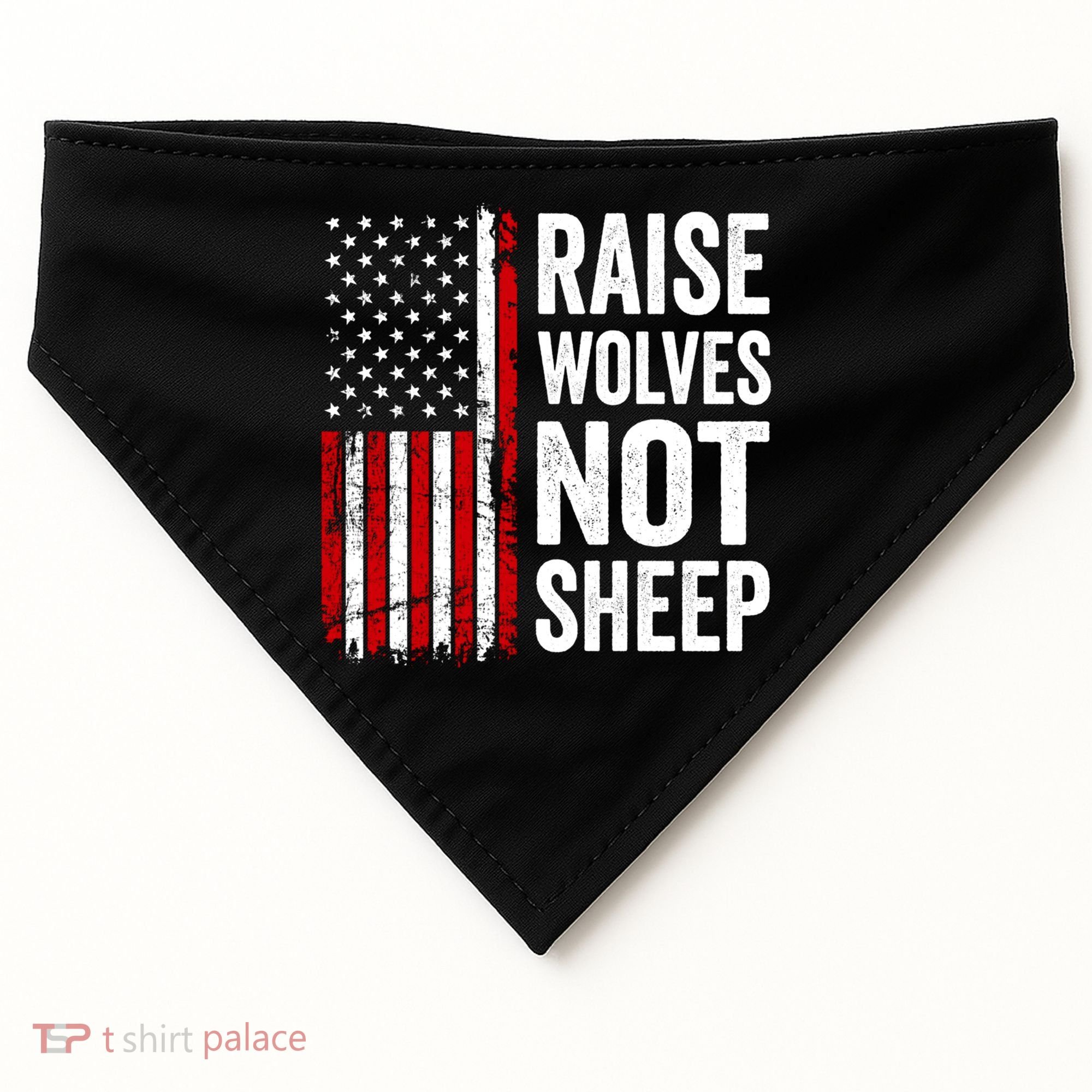Raise Wolves Not Sheep Gift American Patriotic Usa Flag (Back) Gift USA-Made Doggie Bandana