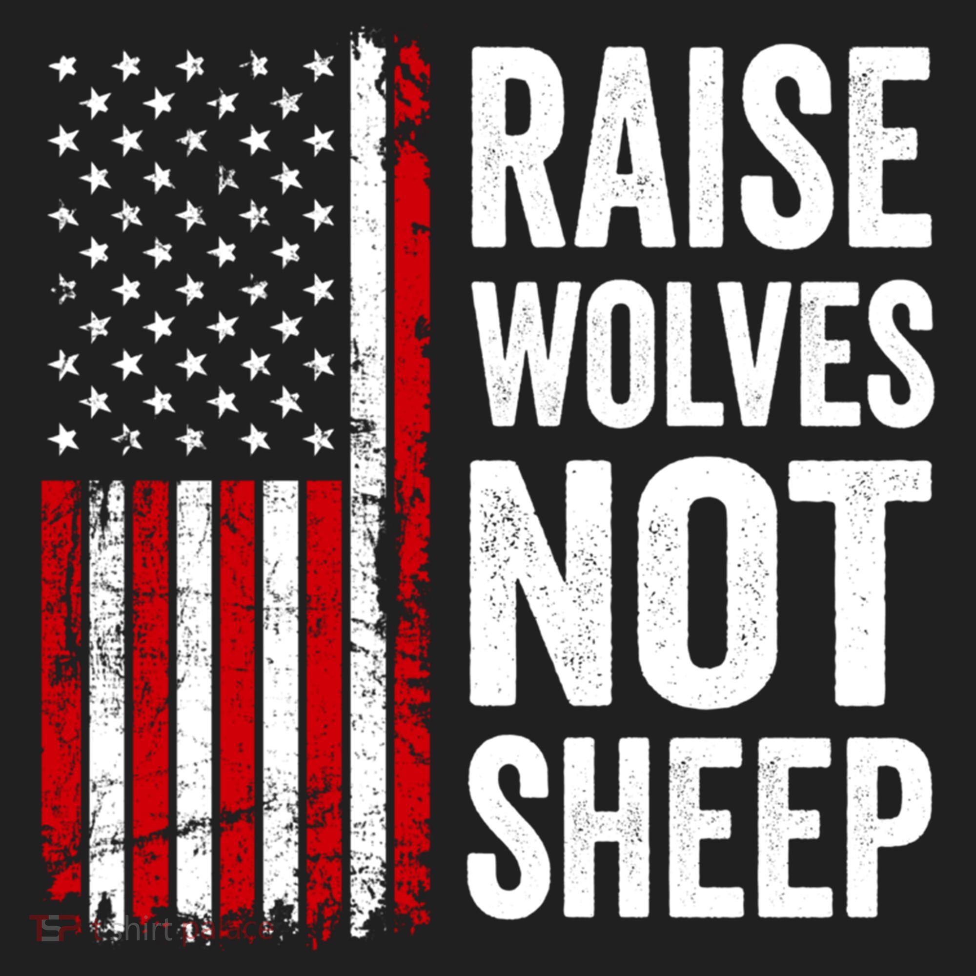 Raise Wolves Not Sheep Gift American Patriotic Usa Flag (Back) Gift Beanie