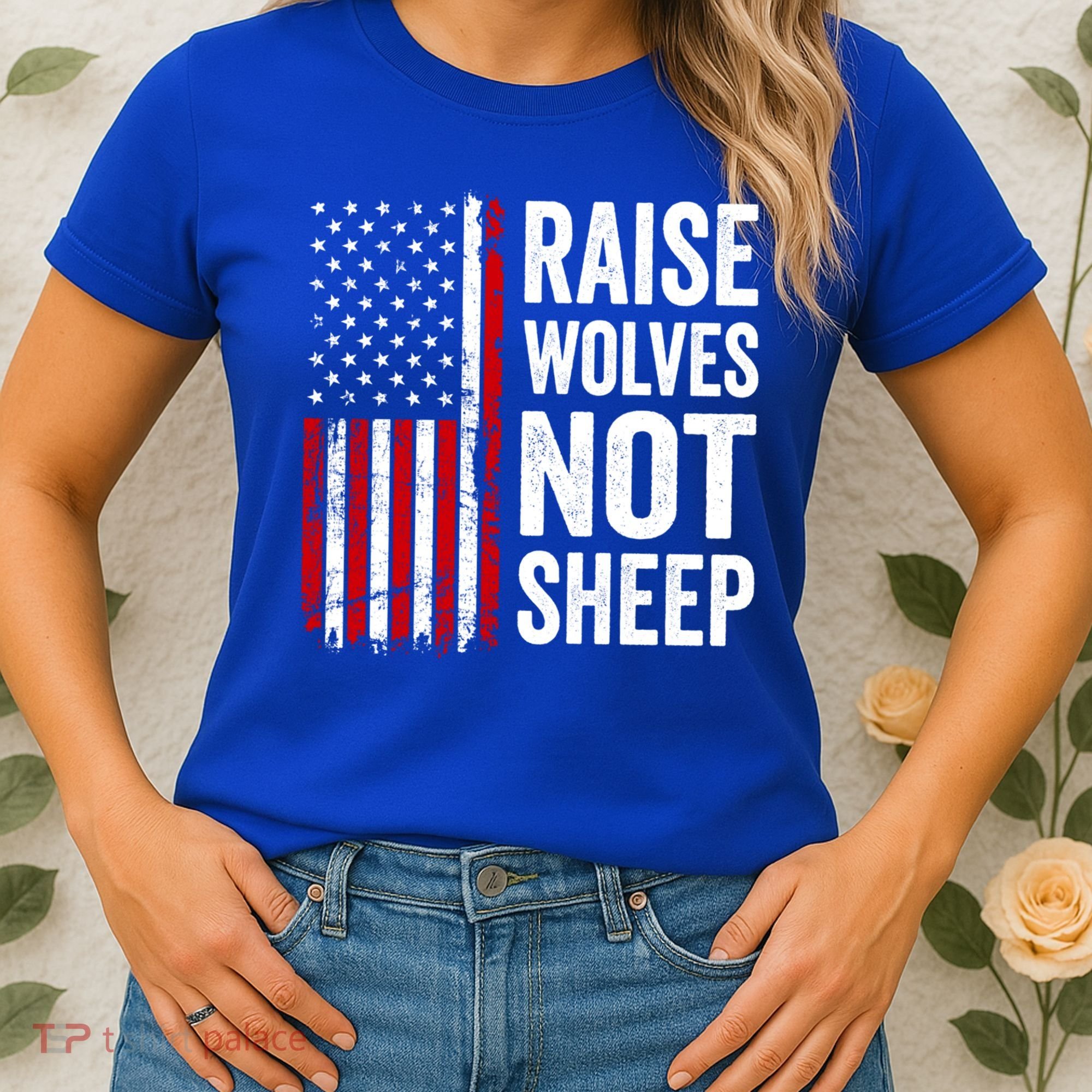 Raise Wolves Not Sheep Gift American Patriotic Usa Flag (Back) Gift Women's T-Shirt