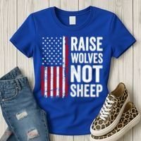 Raise Wolves Not Sheep Gift American Patriotic Usa Flag (Back) Gift Women's T-Shirt thumb 3