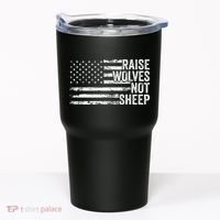 Raise Wolves Not S.H.E.E.P Patriotic Veteran Lions Tumbler thumb 0