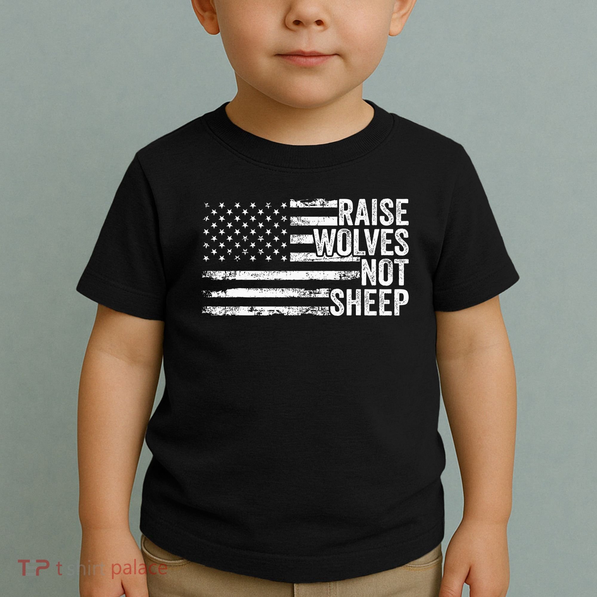 Raise Wolves Not S.H.E.E.P Patriotic Veteran Lions Toddler T-Shirt