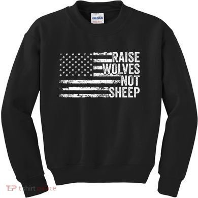 Raise Wolves Not S.H.E.E.P Patriotic Veteran Lions Kids Sweatshirt