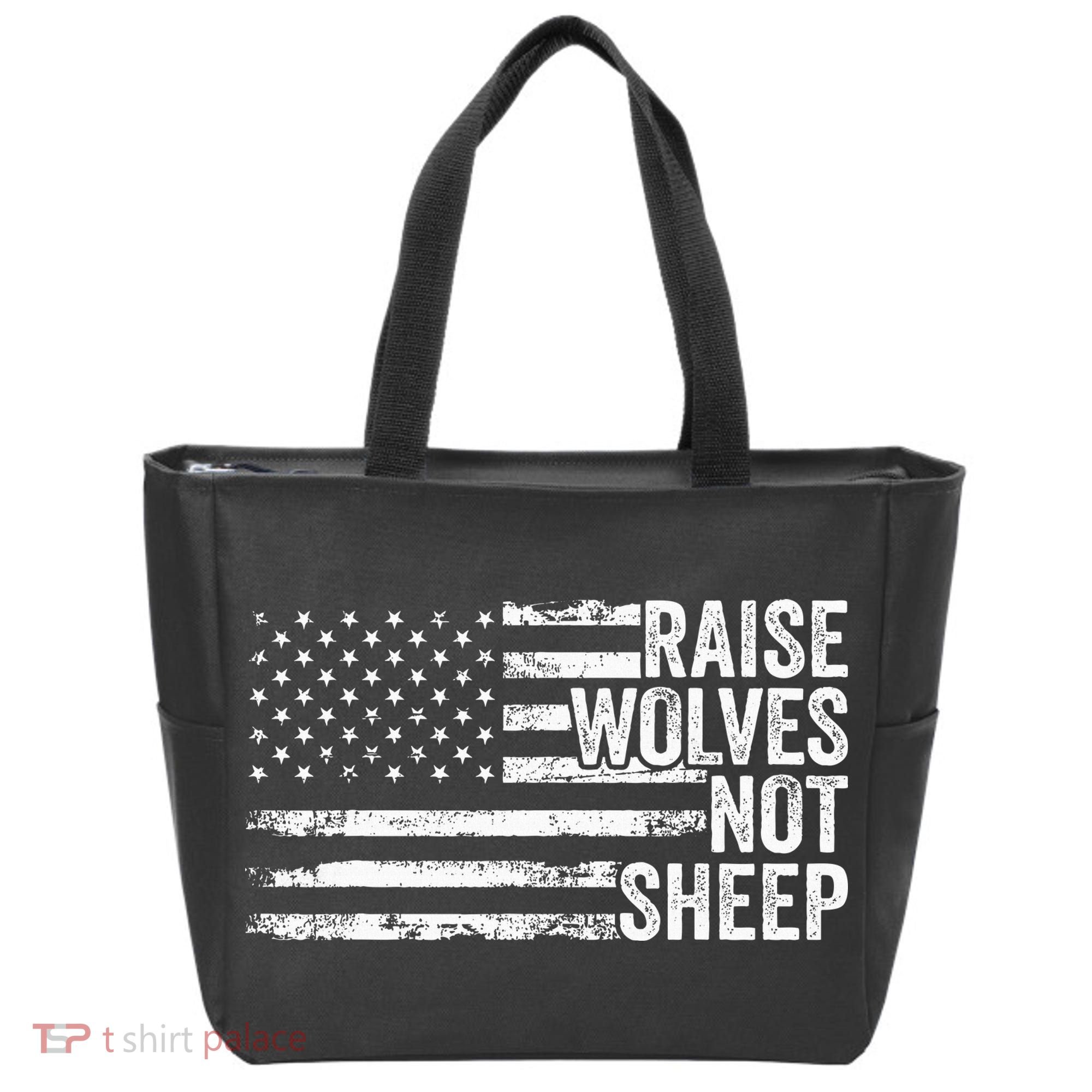 Raise Wolves Not S.H.E.E.P Patriotic Veteran Lions Tote Bag