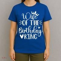 Retro Wife Of The Birthday King Husband Bday Party For Him Gift T-Shirt thumb 4