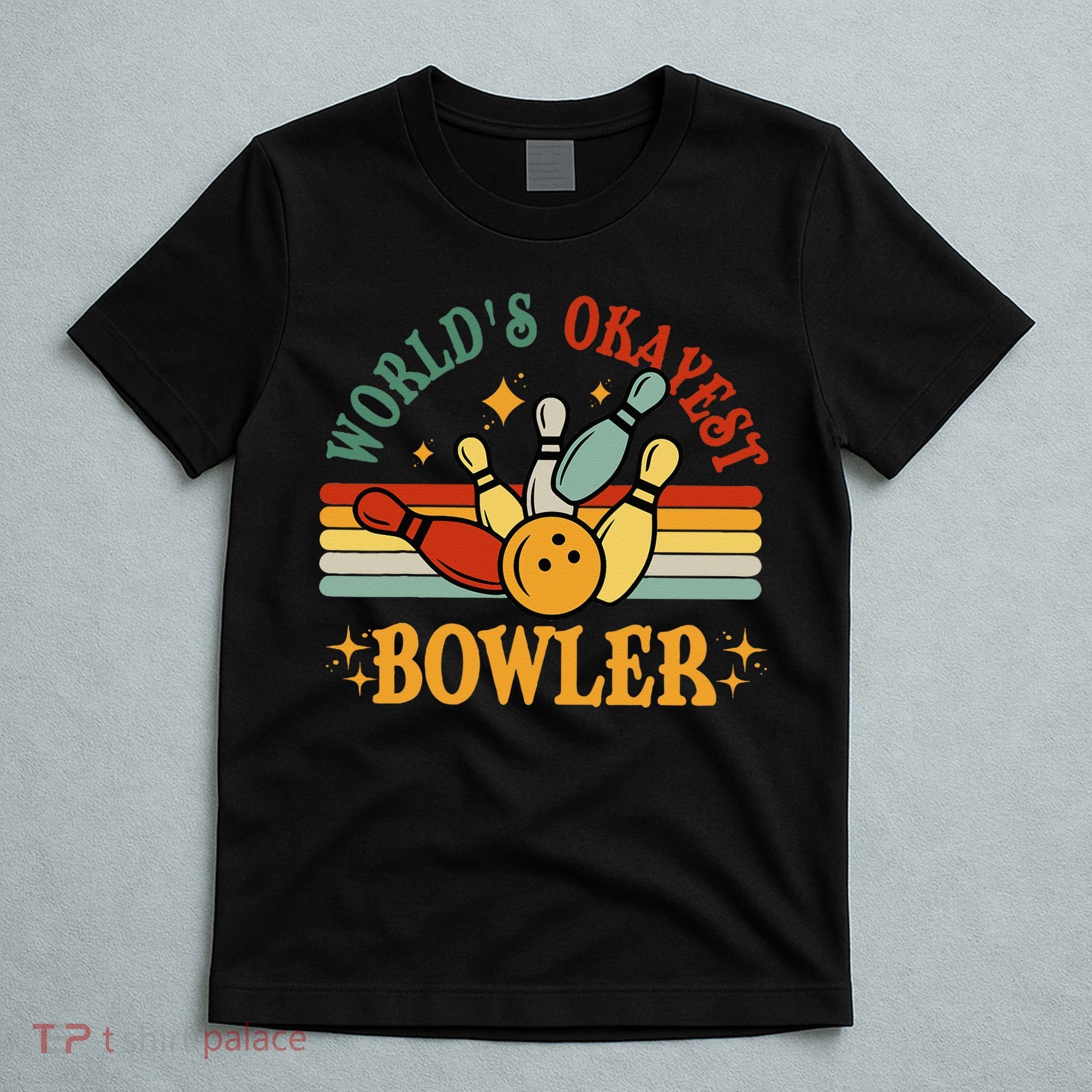 Retro Worlds Okayest Bowler Funny Men Women Mom Kids Bowling T-Shirt