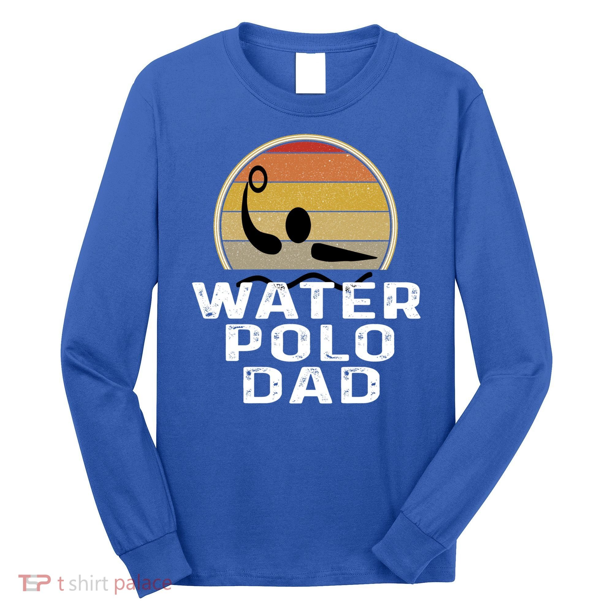 Retro Water Polo Dad Father Swimmer Swimming Sunset Cute Gift Long Sleeve Shirt