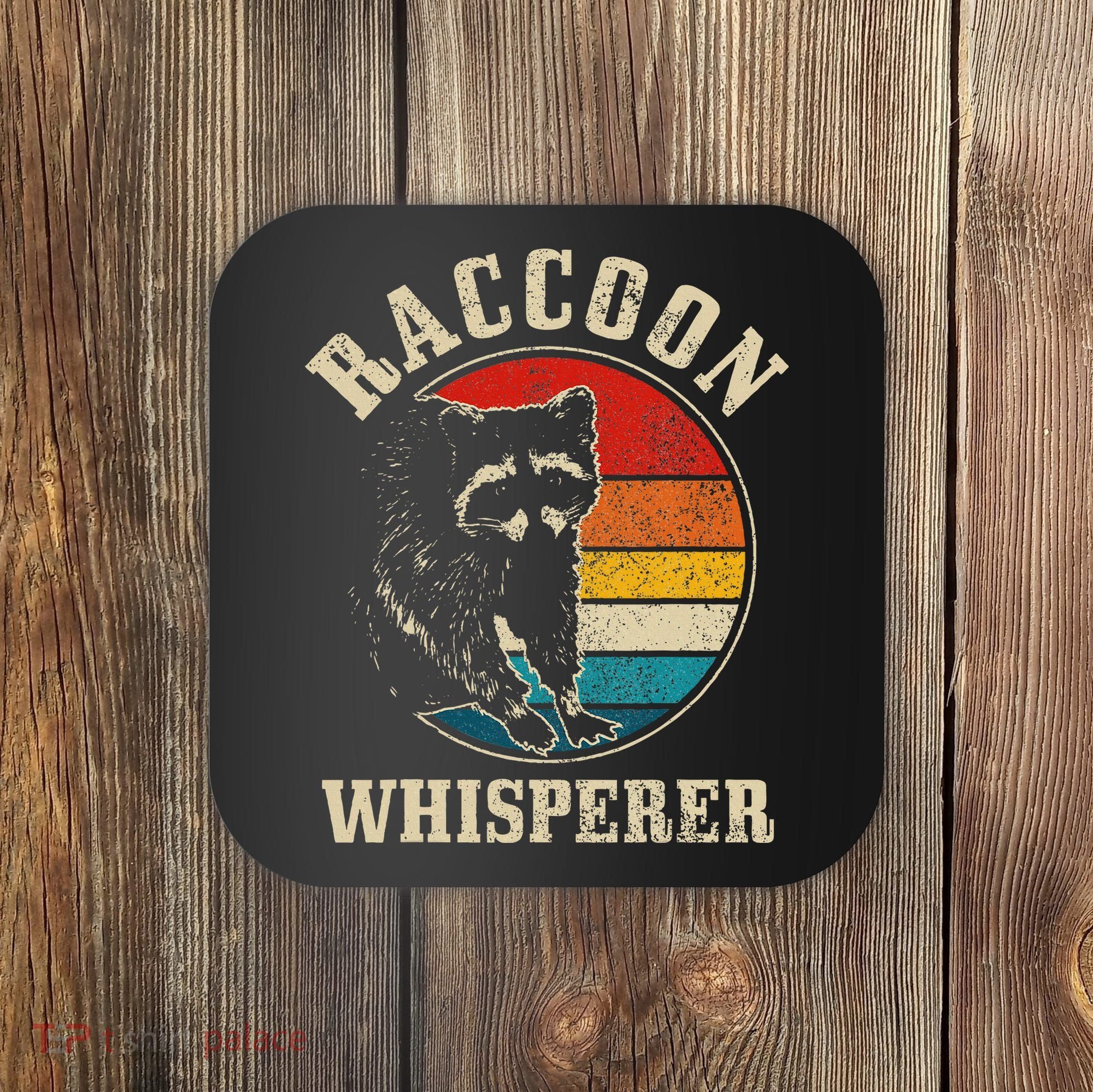Raccoon Whisperer Retro Raccoon S.T.R.E.Et Cat Coaster