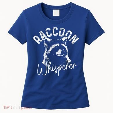 Raccoon Whisperer Racoon Women's T-Shirt