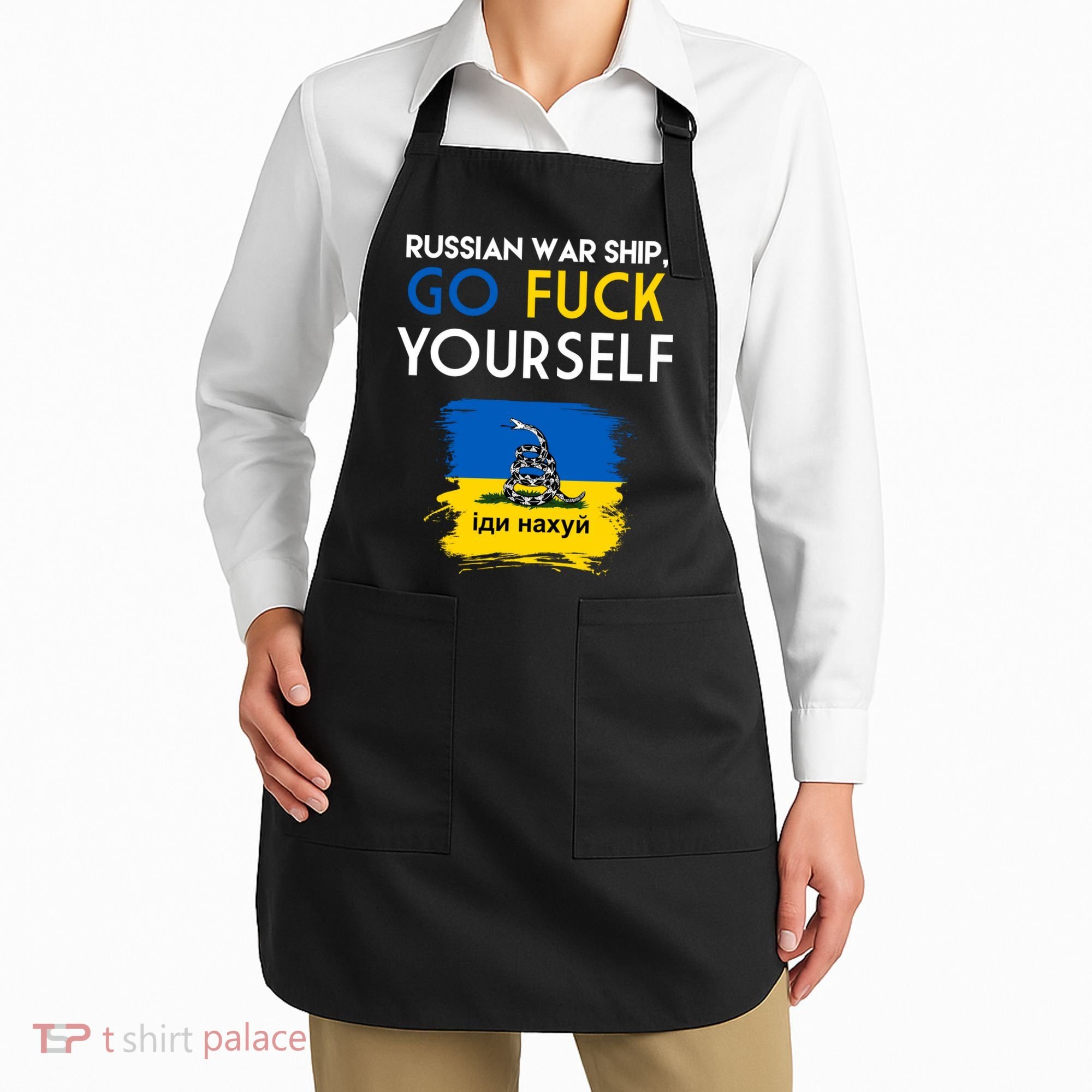 Russian War Ship Go Fuck Yourself Ukraine Apron