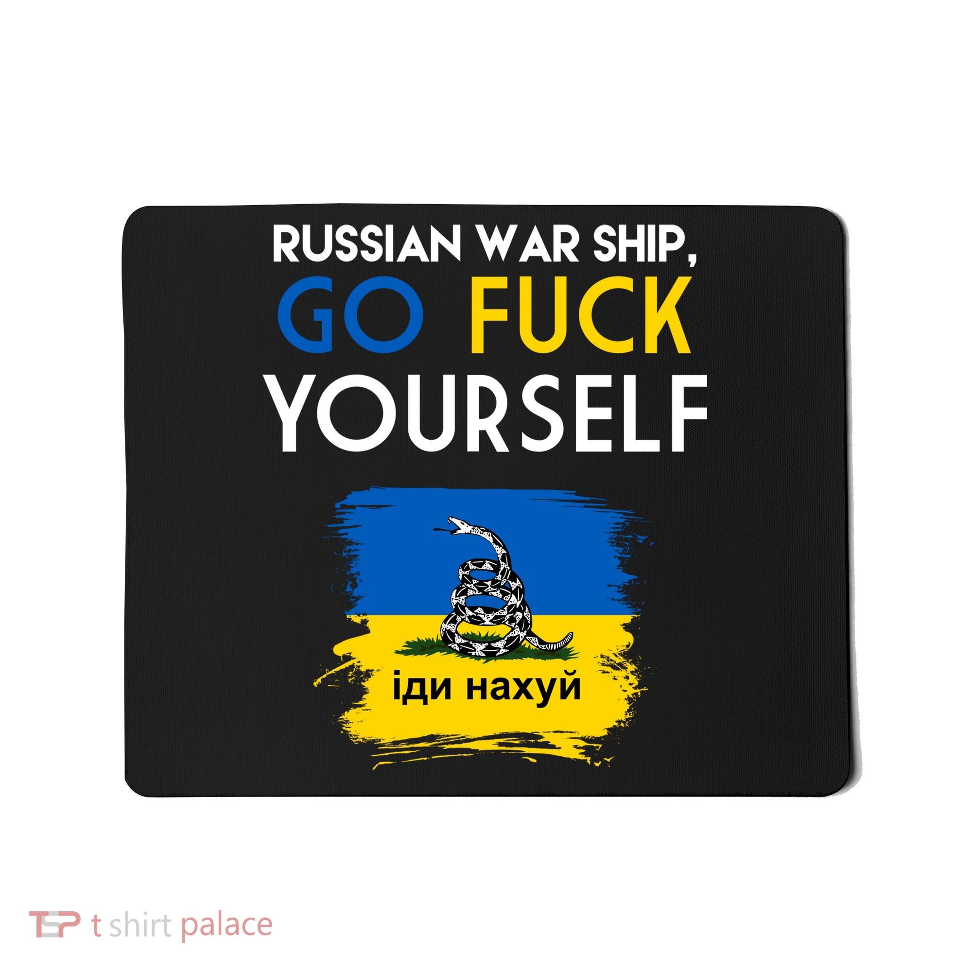 Russian War Ship Go Fuck Yourself Ukraine Mousepad