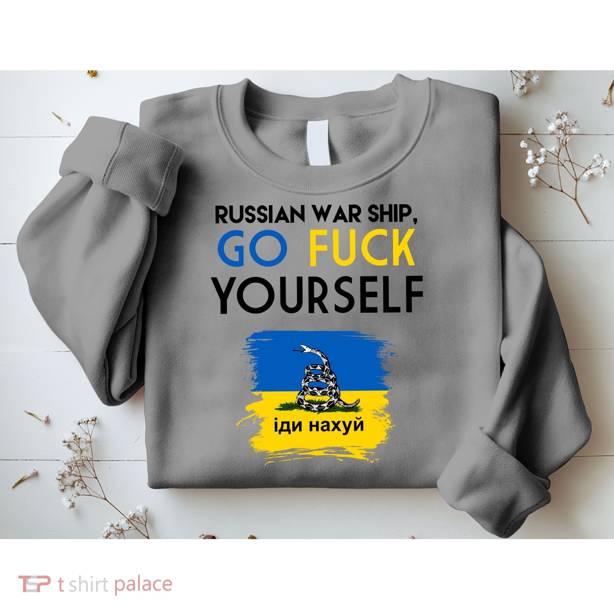 Russian War Ship Go Fuck Yourself Ukraine Sweatshirt