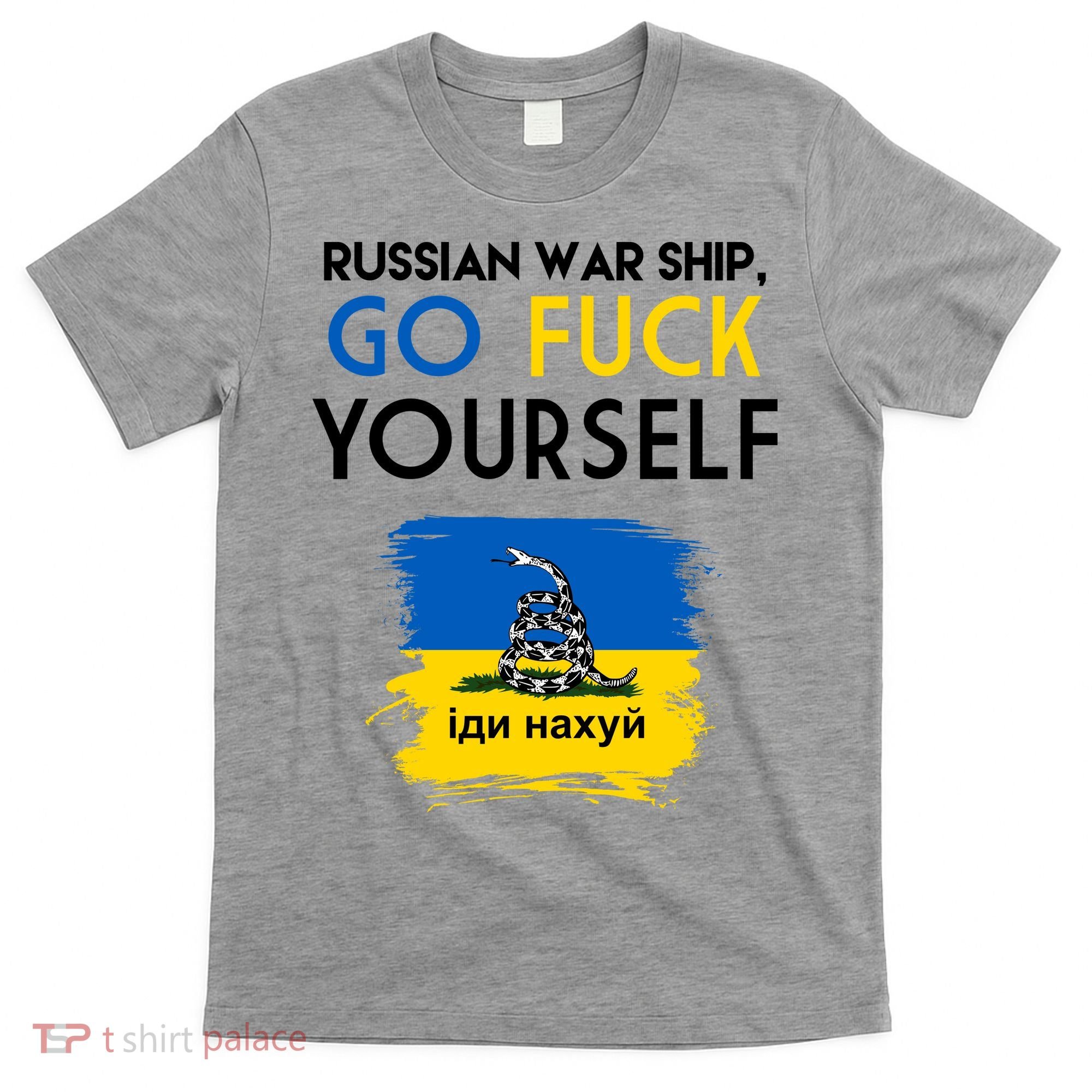 Russian War Ship Go Fuck Yourself Ukraine T-Shirt