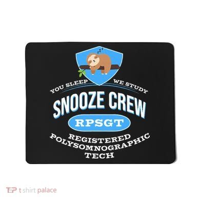 RPSGT Wee Sloth Snooze Crew Registered PolySomnoGraphic Tech Mousepad