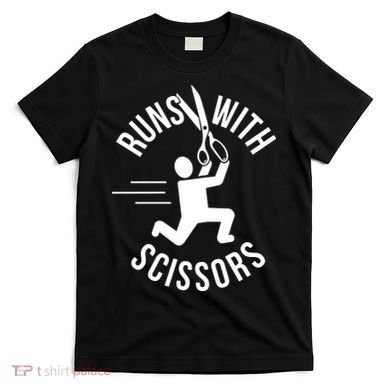 Runs With Scissors T-Shirt