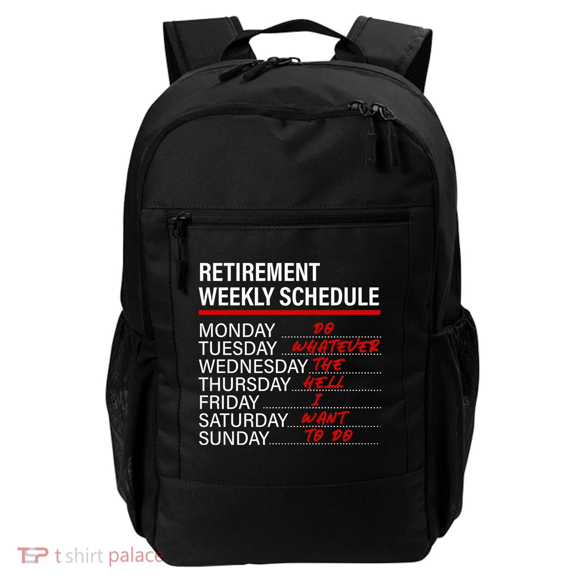 Retirement Weekly Schedule Retirement Life Funny Retirement Backpack