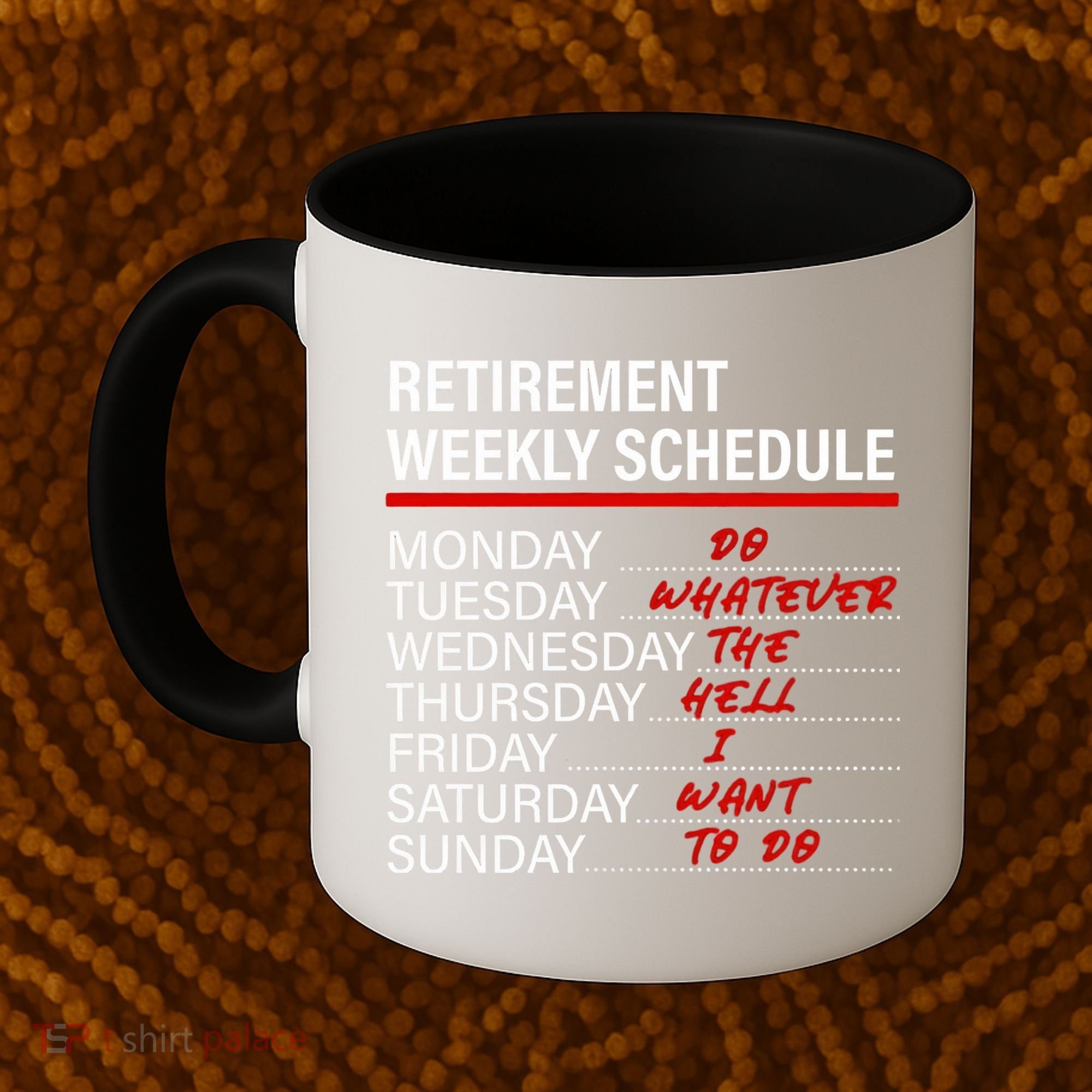 Retirement Weekly Schedule Retirement Life Funny Retirement Coffee Mug