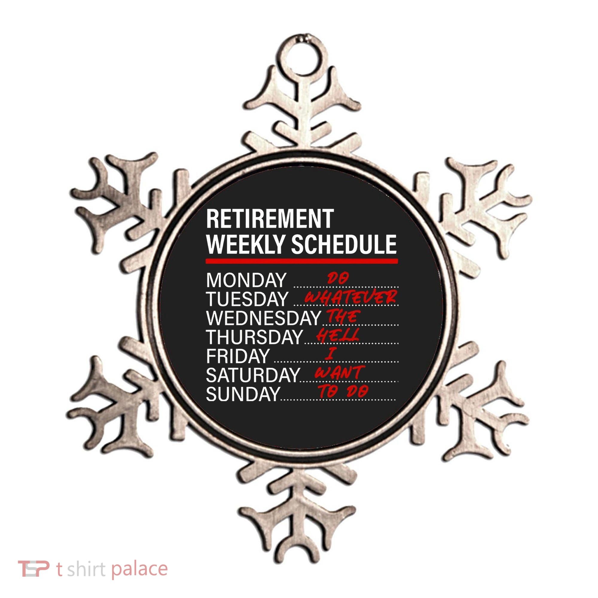Retirement Weekly Schedule Retirement Life Funny Retirement Ornament
